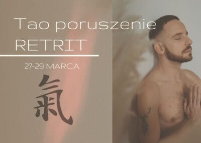 27 &ndash; 29 marca 2026 TAO PORUSZENIE &ndash; Retrit